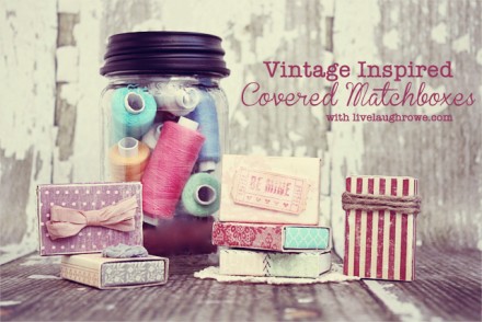 Vintage Inspired matchboxes from Live Laugh Rowe