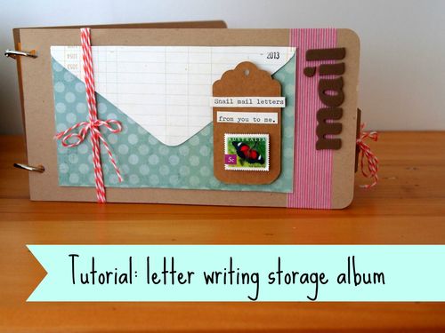 Tutorial - Letter Writing Storage Album by One Crafty Mumma