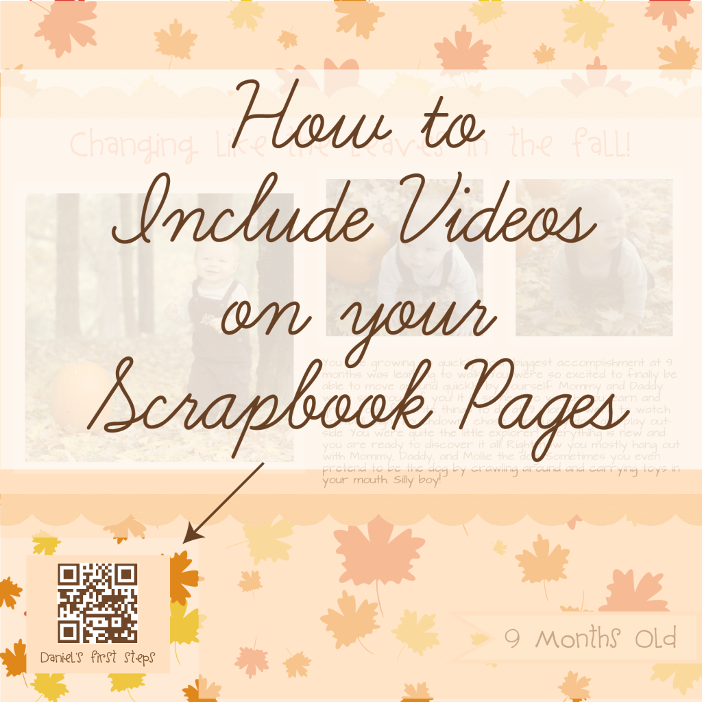 Tutorial - How to Include Videos on a Scrapbook Page with QR codes