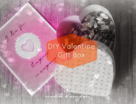 Tutorial - Valentine Gift Box by Sunshine and Dewdrops