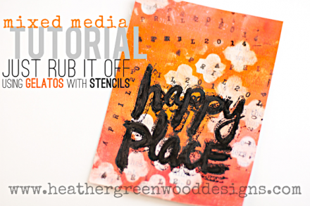 Tutorial - heathergreenwood--gelatos-and stencils