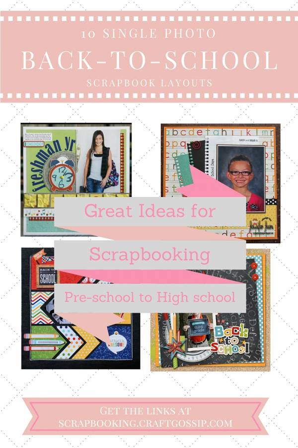 10 Single Photo Back-to-School Scrapbook Layouts from Craft Gossip